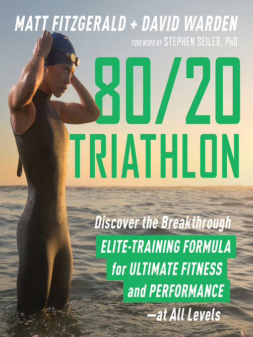 Title details for 80/20 Triathlon by Matt Fitzgerald - Wait list